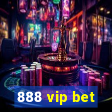 888 vip bet